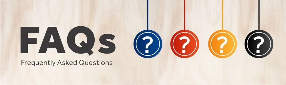 FAQs &ndash; Frequently Asked Questions