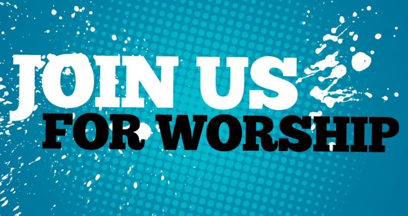 Join us for worship